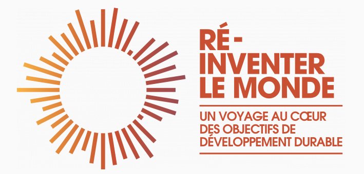 Ré-inventez le monde avec les ODD